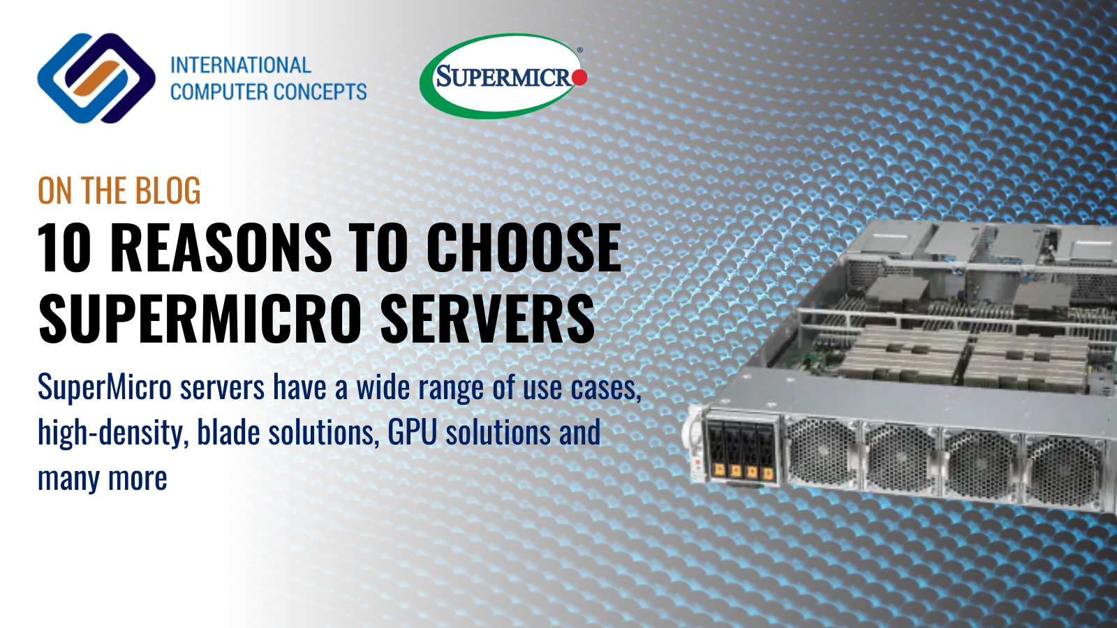 Ten reasons why you should use SuperMicro servers