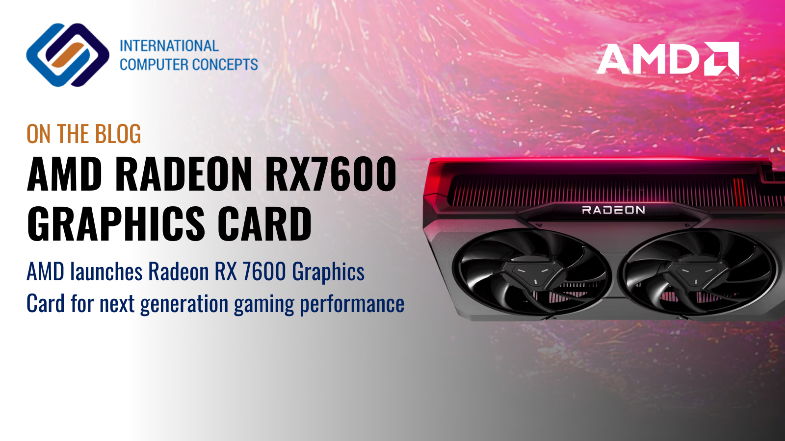 AMD launches Radeon RX 7600 Graphics Card for next generation gaming performance