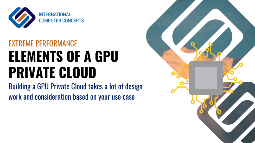 Elements of a GPU Private Cloud