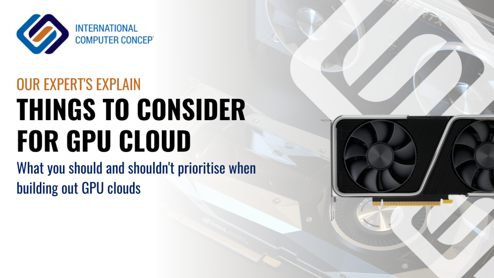 Things to consider when building a GPU Cloud