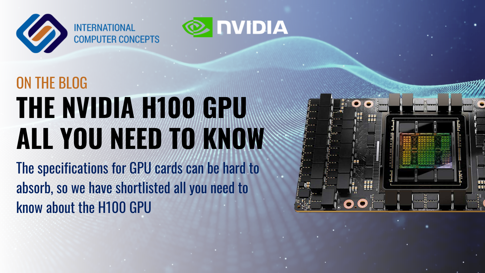 H100 GPUs - All you need to know