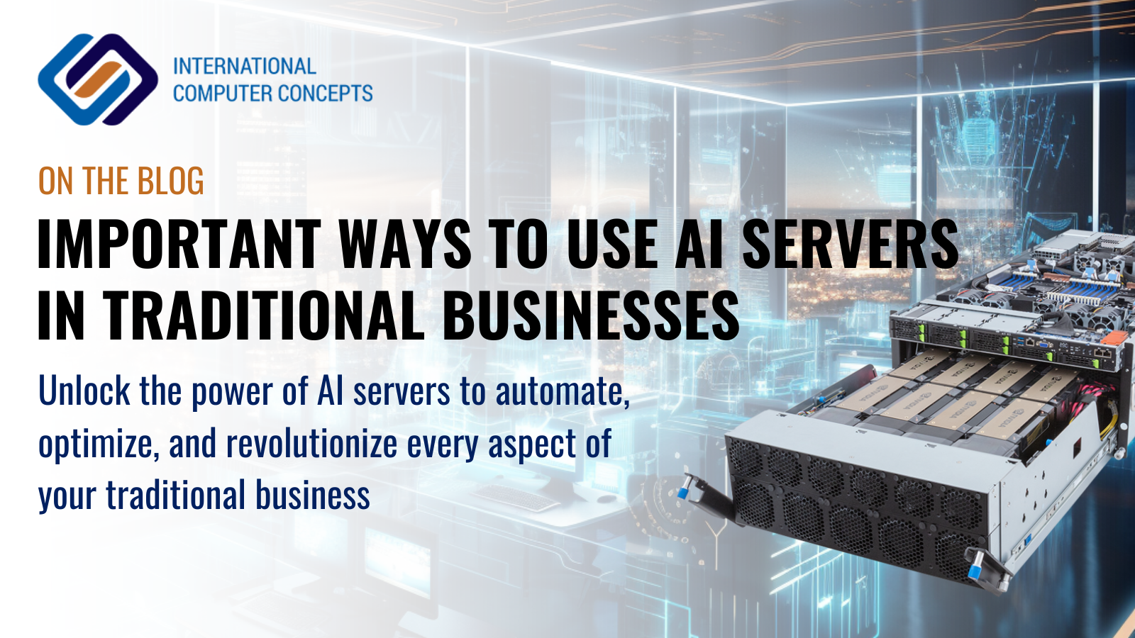 Important Ways to Use AI Servers in Traditional Businesses