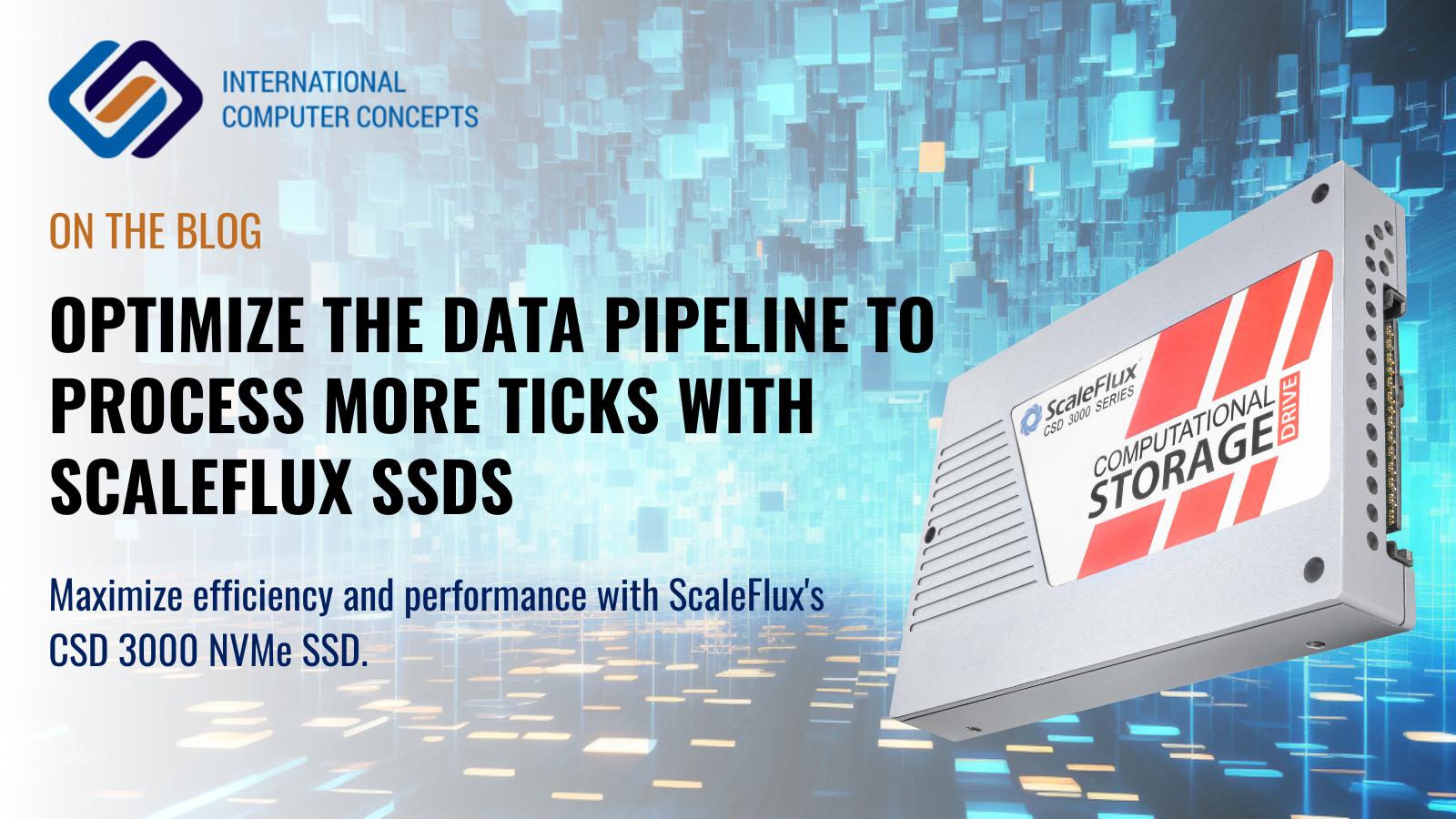 Optimize the Data Pipeline to Process More Ticks with ScaleFlux SSDs