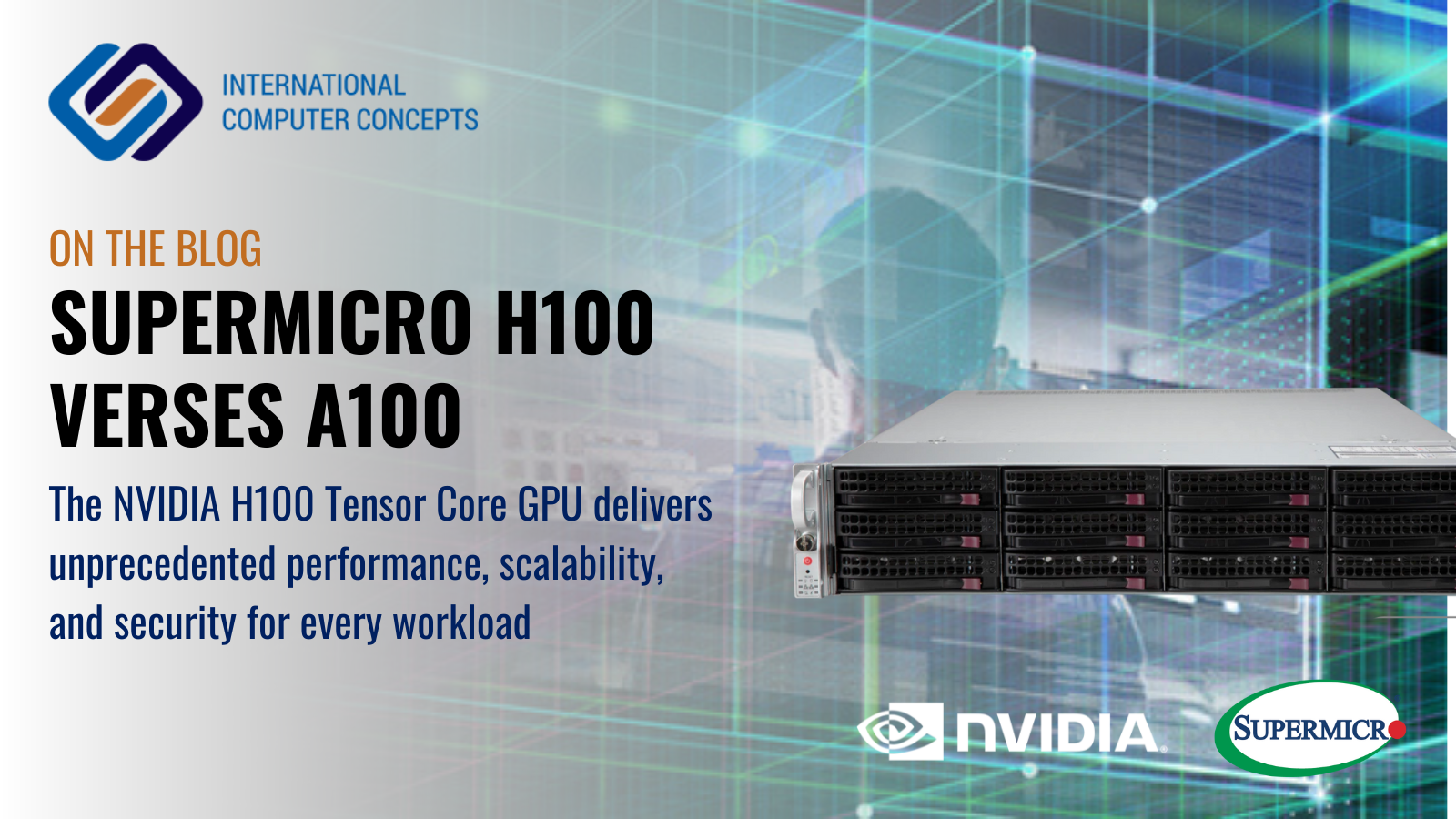 SuperMicro Servers - H100 vs A100