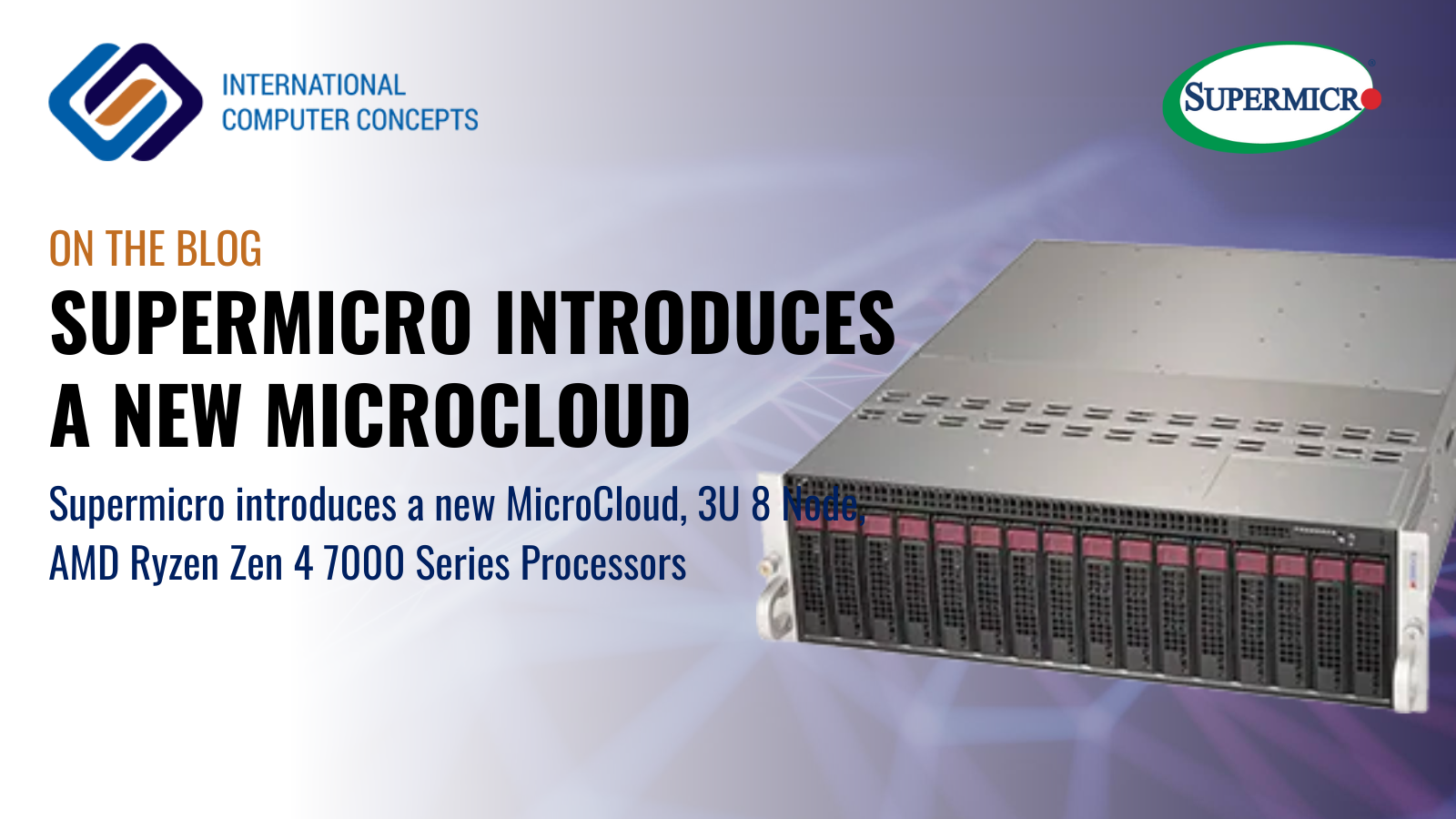 Supermicro introduces a new MicroCloud, 3U 8 Node, AMD Ryzen Zen 4 7000 Series Processors