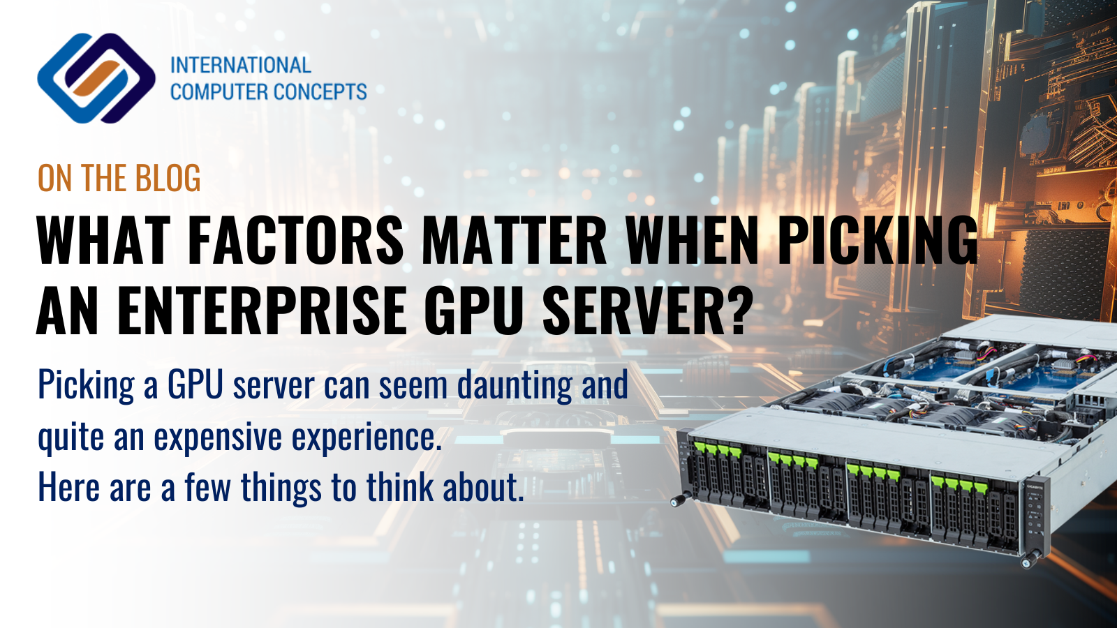 What factors matter when picking an Enterprise GPU Server?