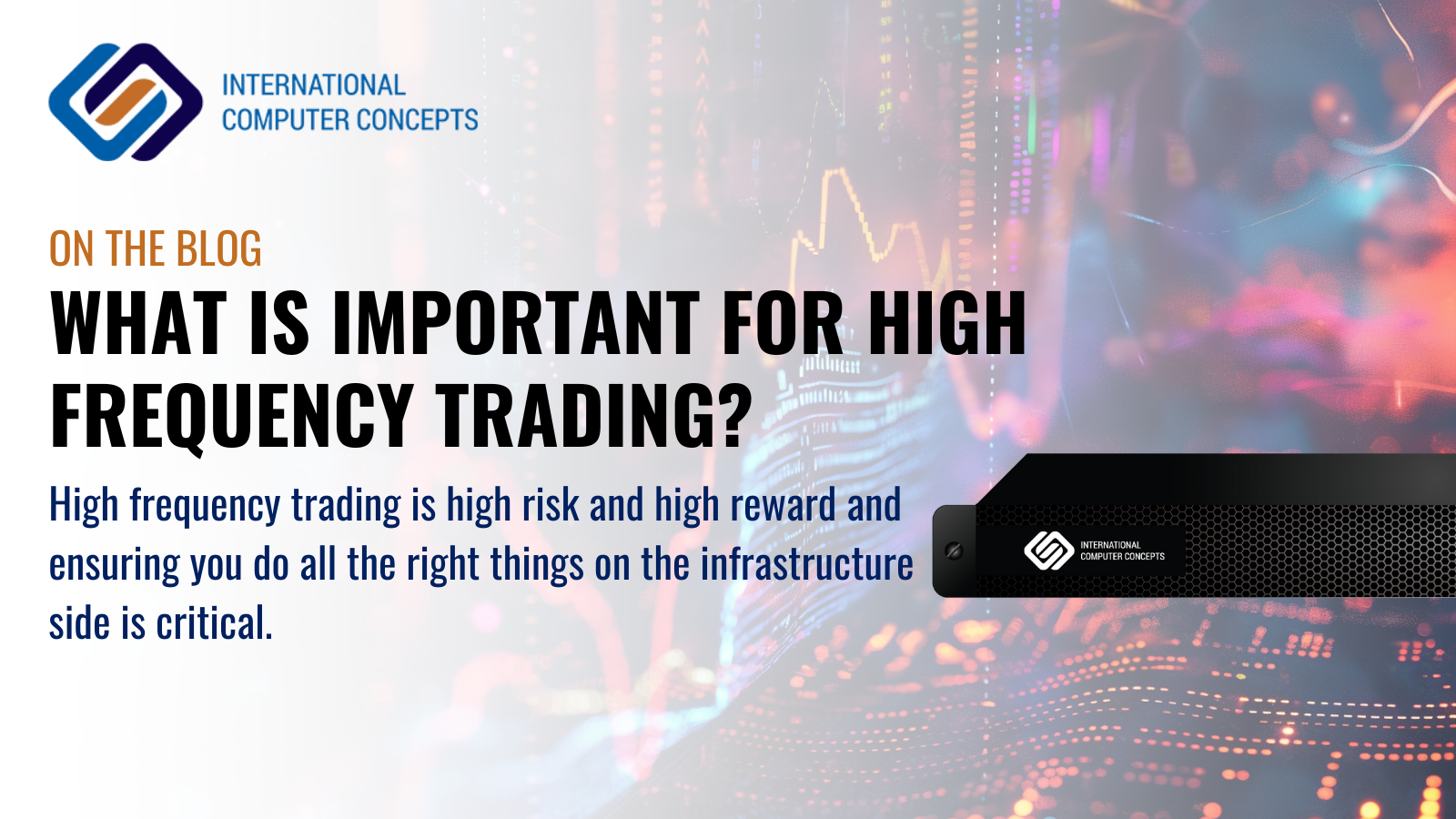What is important for high frequency trading?